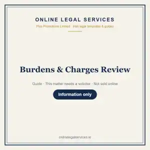 Burdens & Charges Review — information guide | OnlineLegalServices.ie
