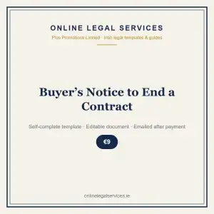 Buyer’s Notice to End a Contract — Digital (Self-Complete) — self-complete template | OnlineLegalServices.ie