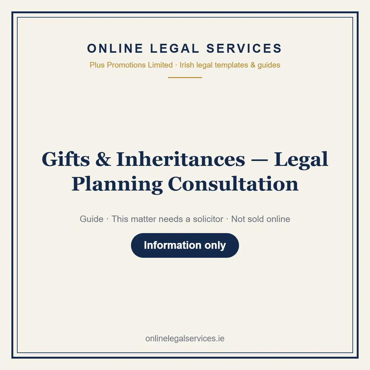 Gifts & Inheritances — Legal Planning Consultation — information guide | OnlineLegalServices.ie