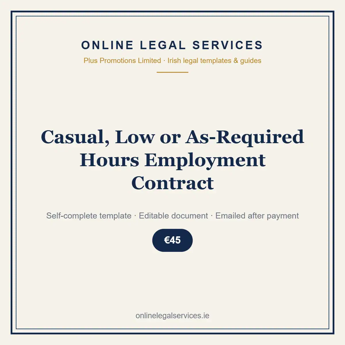 Casual, Low or As-Required Hours Employment Contract — Digital (Self-Complete) — self-complete template | OnlineLegalServices.ie