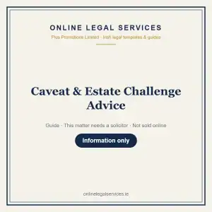 Caveat & Estate Challenge Advice — information guide | OnlineLegalServices.ie