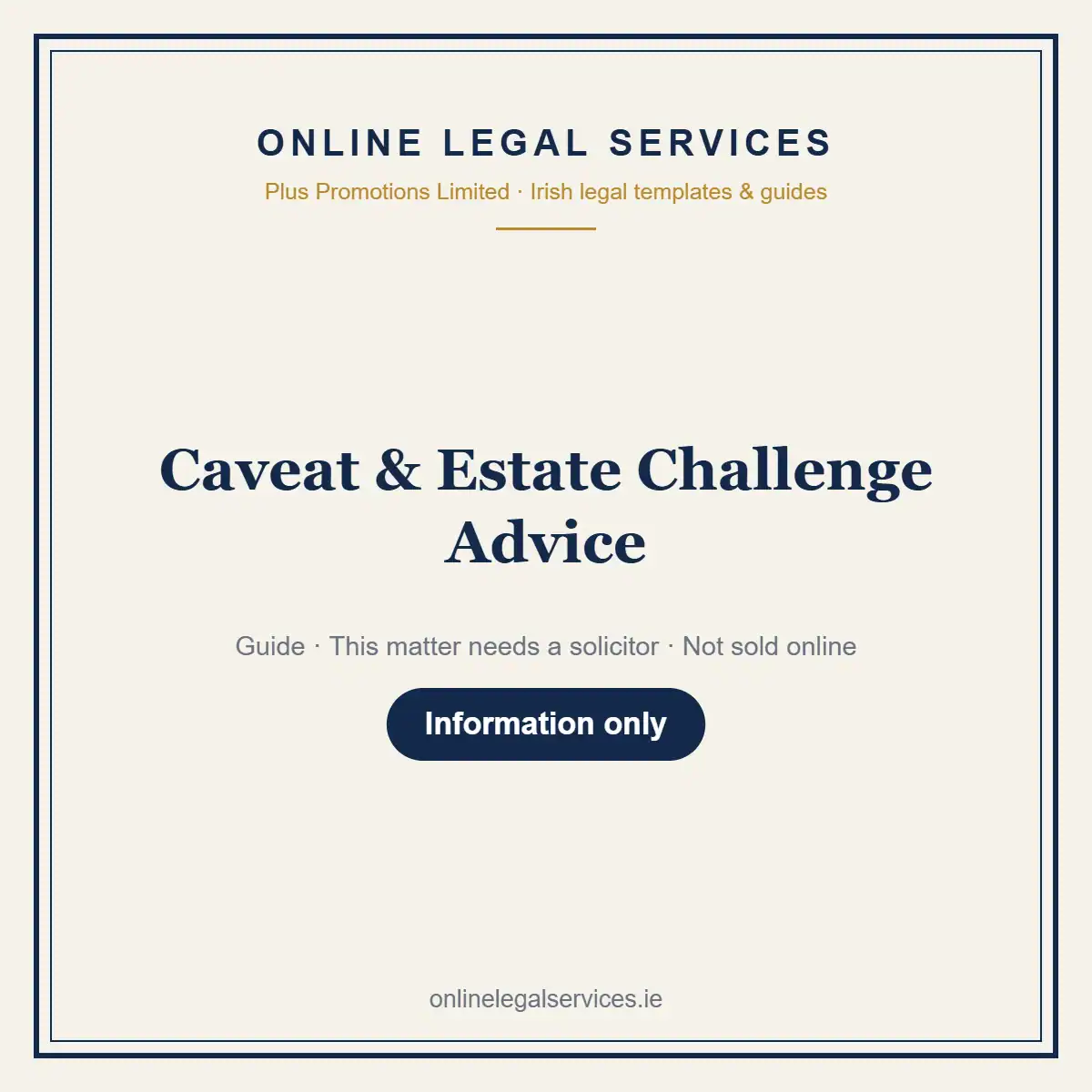 Caveat & Estate Challenge Advice — information guide | OnlineLegalServices.ie