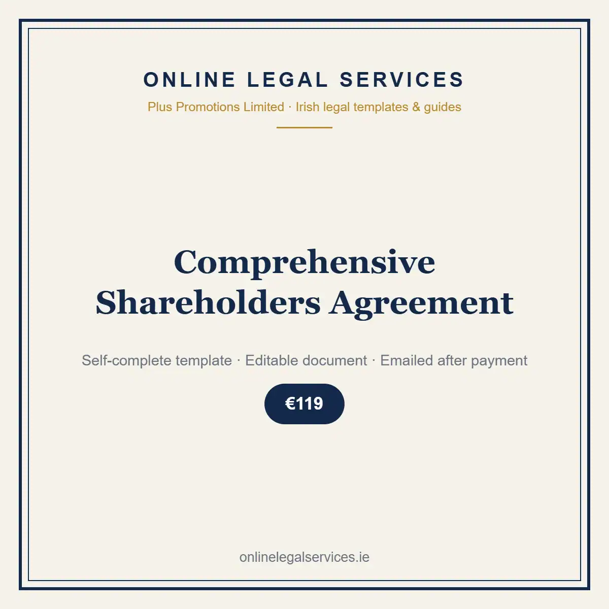 Comprehensive Shareholders Agreement — Digital (Self-Complete) — self-complete template | OnlineLegalServices.ie
