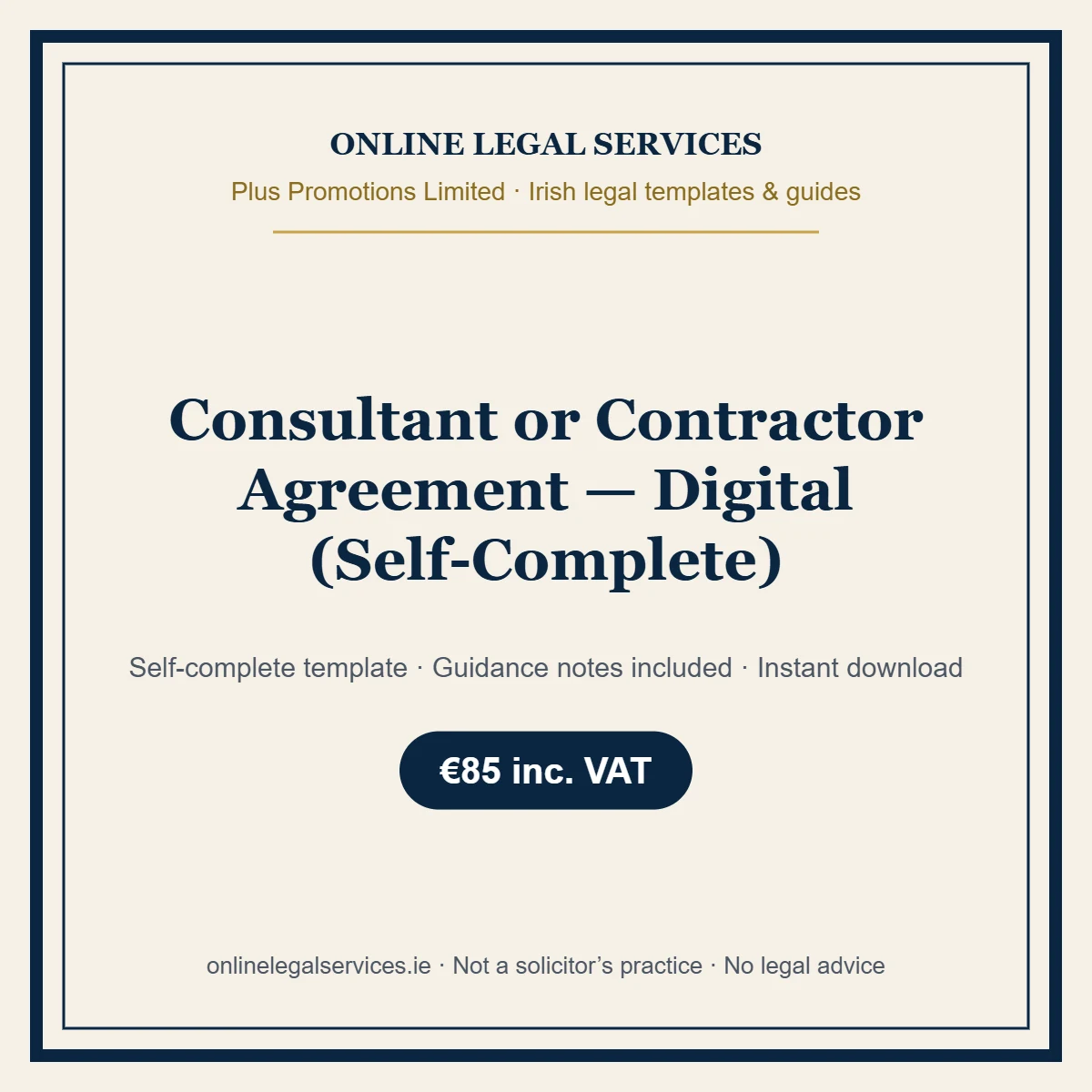 Consultant or Contractor Agreement — Digital (Self-Complete) – self-complete Irish legal template