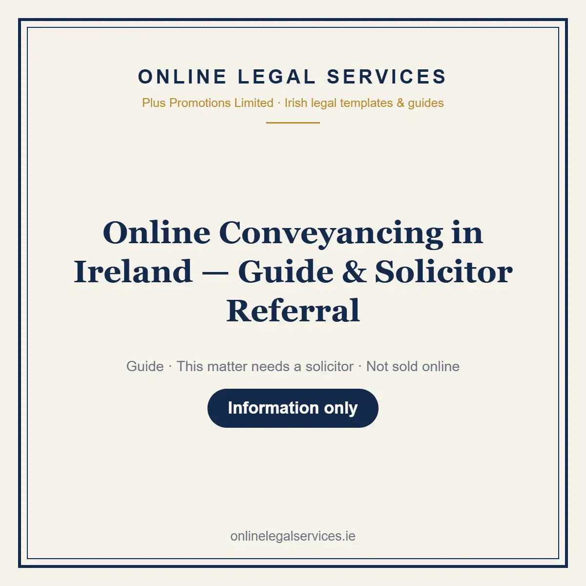 Online Conveyancing in Ireland — Guide & Solicitor Referral — information guide | OnlineLegalServices.ie
