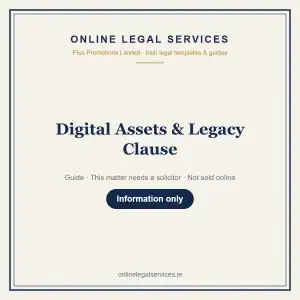 Digital Assets & Legacy Clause — information guide | OnlineLegalServices.ie