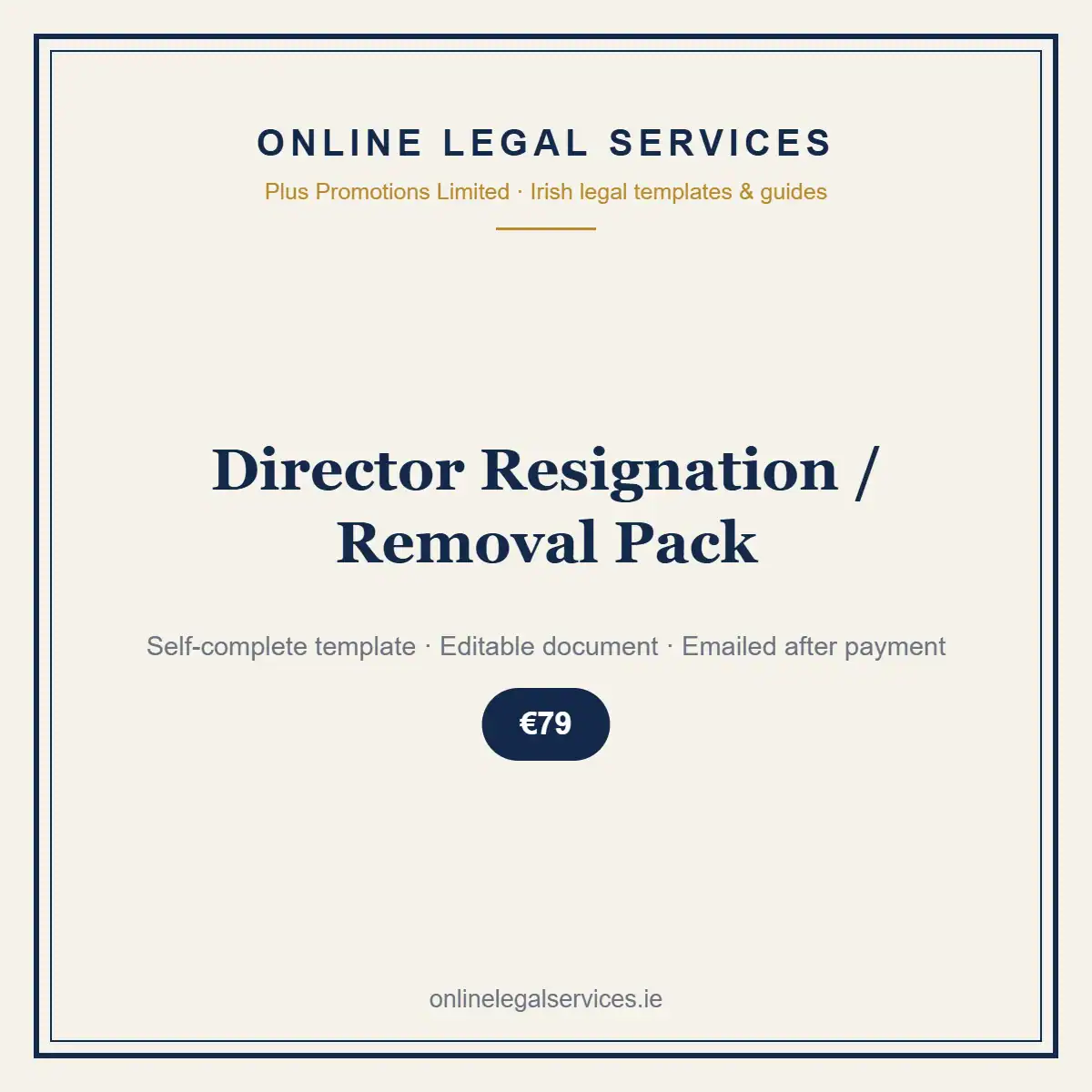 Director Resignation / Removal Pack — self-complete template | OnlineLegalServices.ie