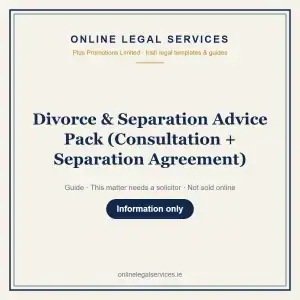 Divorce & Separation Advice Pack (Consultation + Separation Agreement) — information guide | OnlineLegalServices.ie