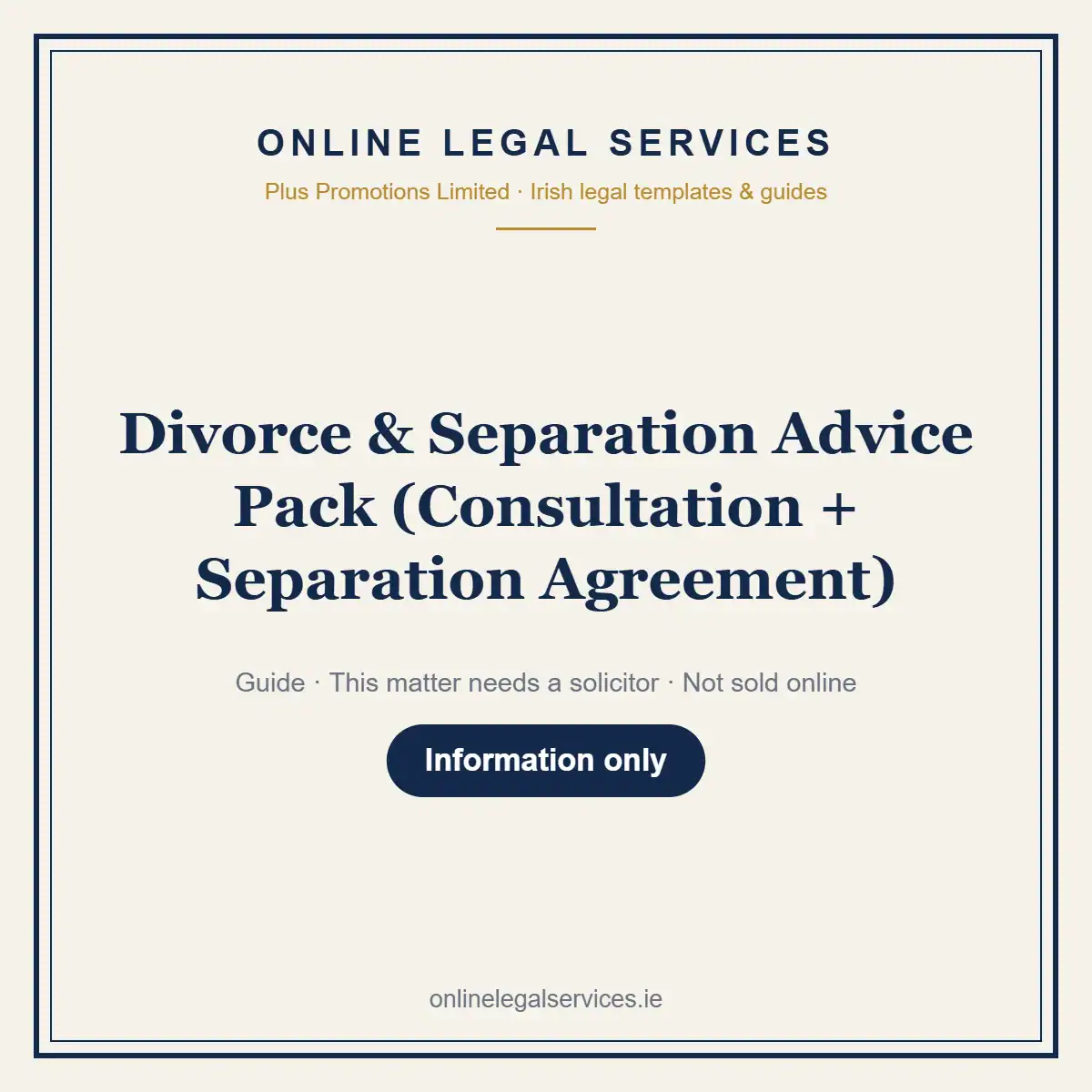 Divorce & Separation Advice Pack (Consultation + Separation Agreement) — information guide | OnlineLegalServices.ie