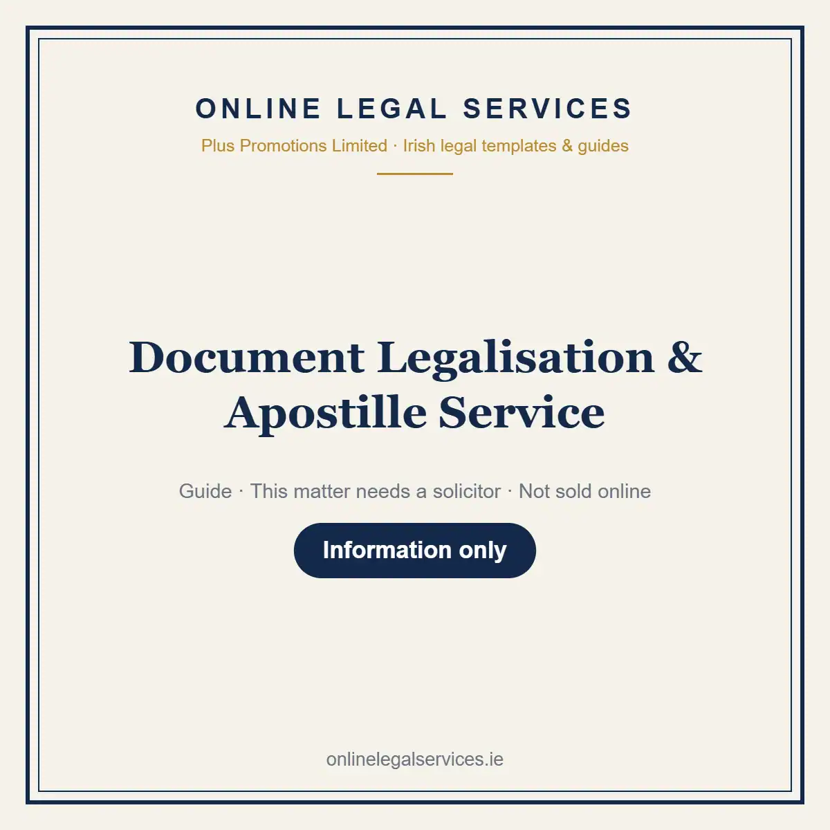 Document Legalisation & Apostille Service — information guide | OnlineLegalServices.ie