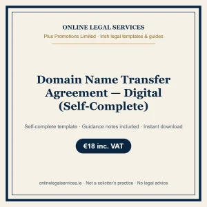Domain Name Transfer Agreement — Digital (Self-Complete) – self-complete Irish legal template