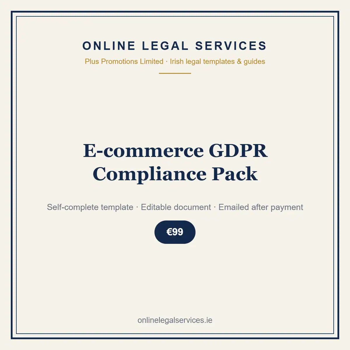 E-commerce GDPR Compliance Pack — self-complete template | OnlineLegalServices.ie