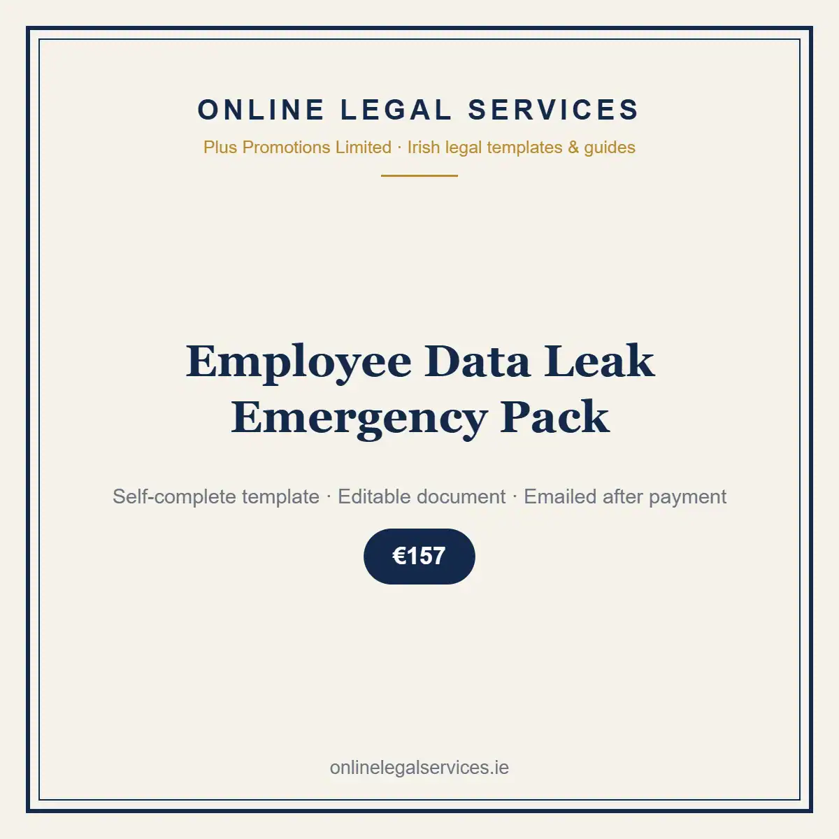 Employee Data Leak Emergency Pack — self-complete template | OnlineLegalServices.ie