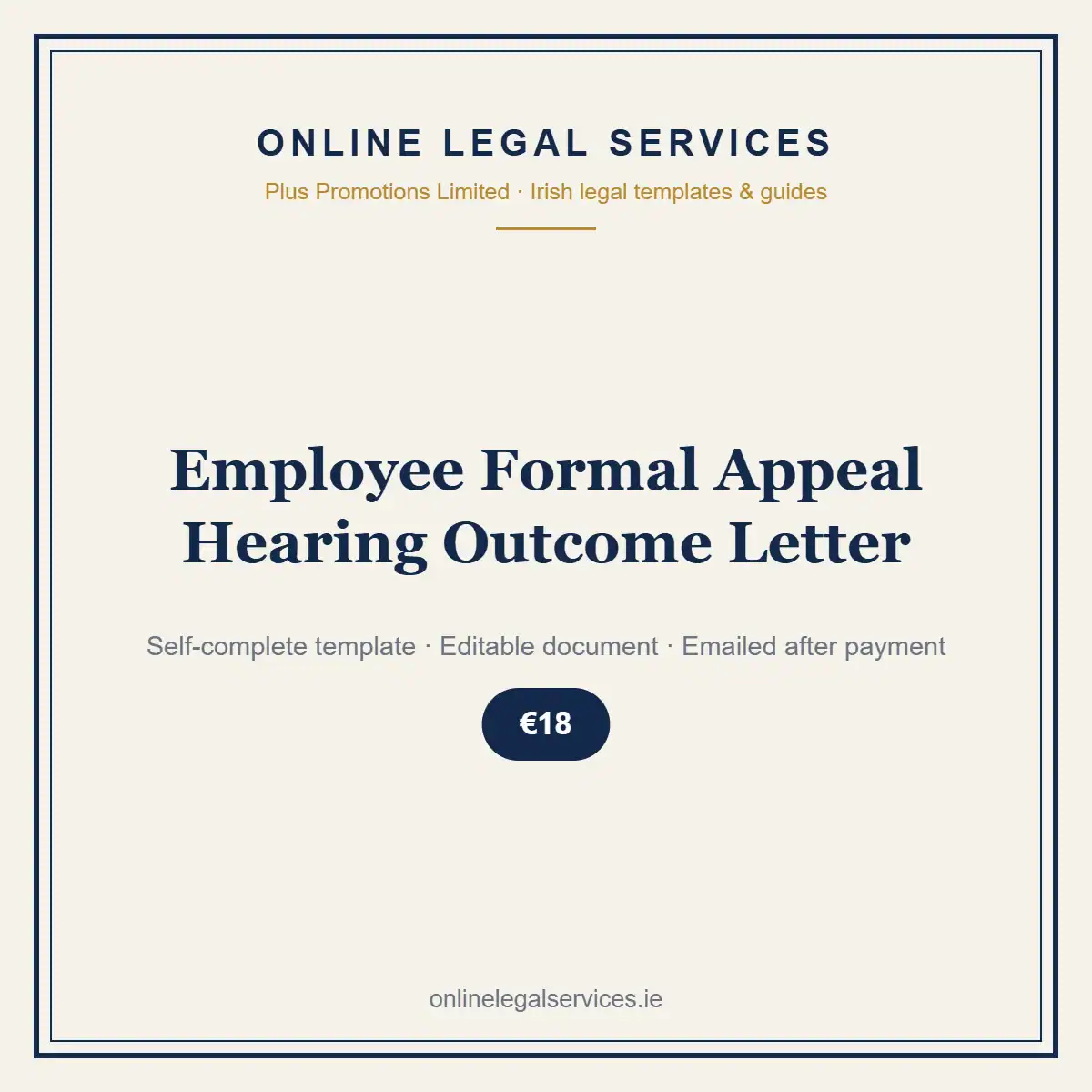 Employee Formal Appeal Hearing Outcome Letter — Digital (Self-Complete) — self-complete template | OnlineLegalServices.ie