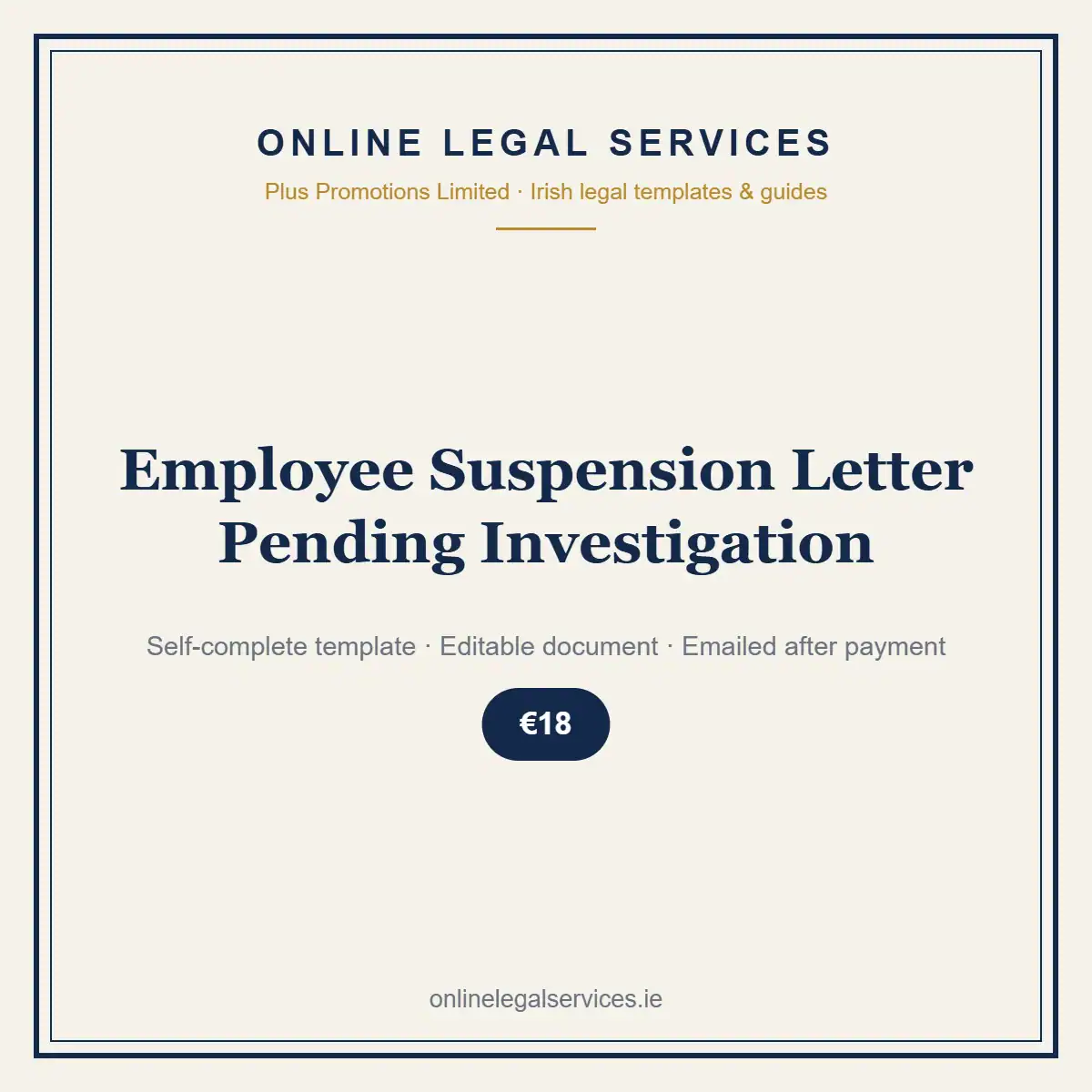 Employee Suspension Letter Pending Investigation — Digital (Self-Complete) — self-complete template | OnlineLegalServices.ie
