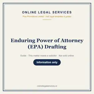 Enduring Power of Attorney (EPA) Drafting — information guide | OnlineLegalServices.ie