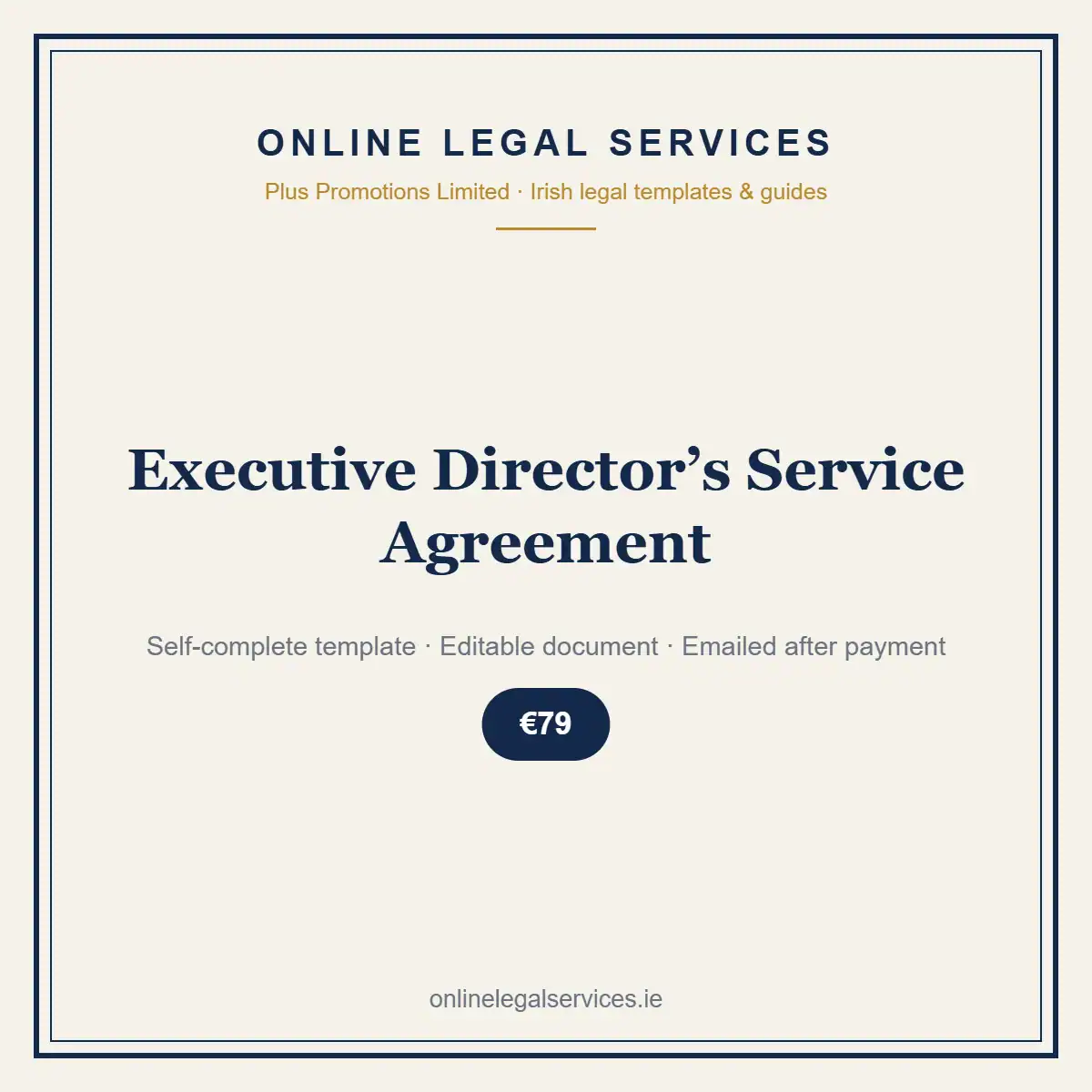 Executive Director’s Service Agreement — Digital (Self-Complete) — self-complete template | OnlineLegalServices.ie