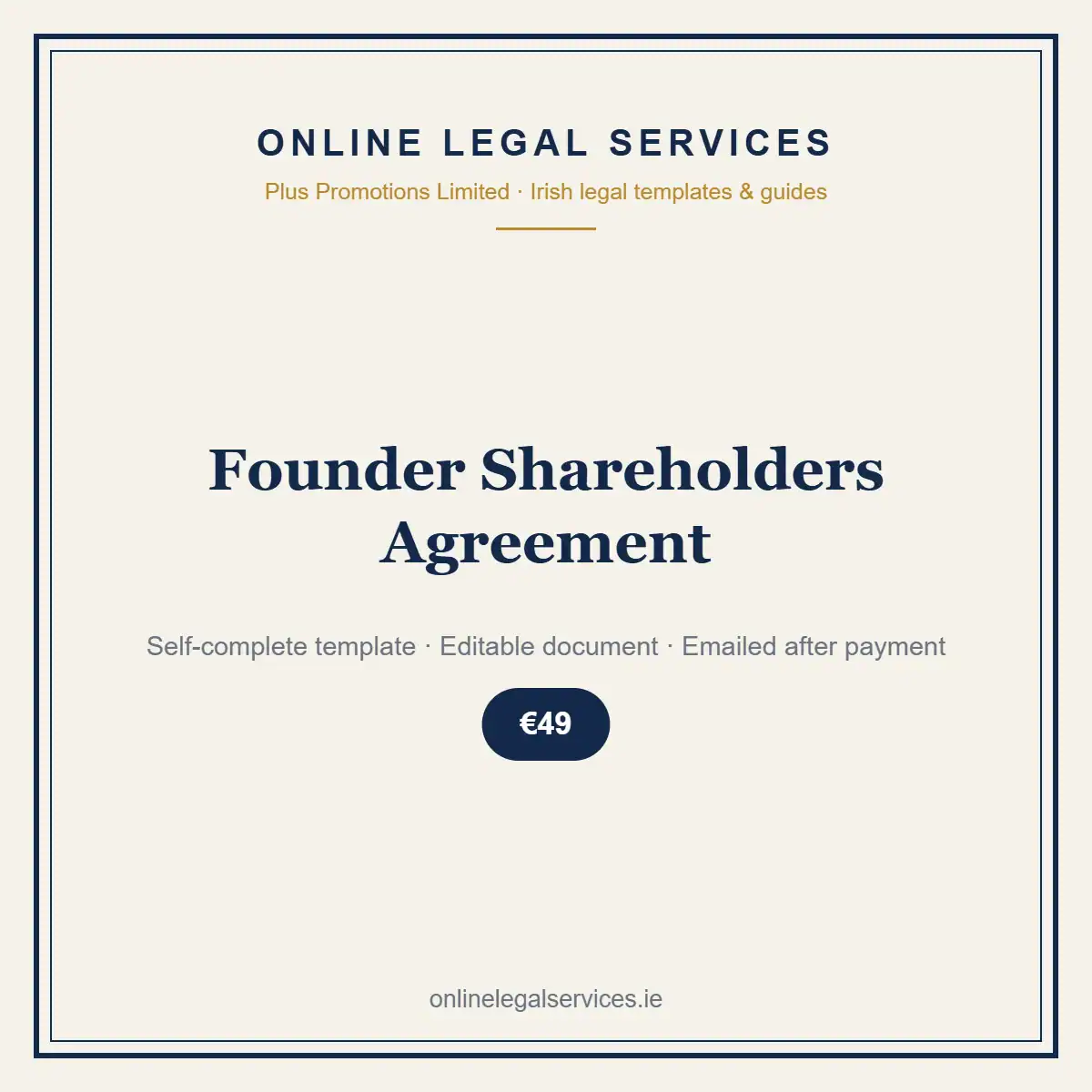 Founder Shareholders Agreement — self-complete template | OnlineLegalServices.ie