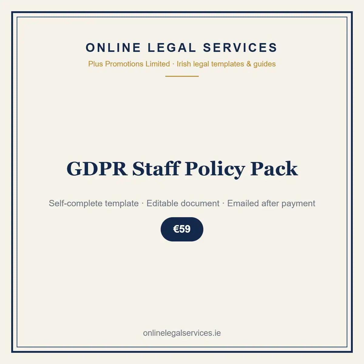 GDPR Staff Policy Pack — self-complete template | OnlineLegalServices.ie