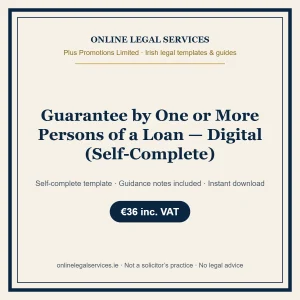 Guarantee by One or More Persons of a Loan — Digital (Self-Complete) – self-complete Irish legal template