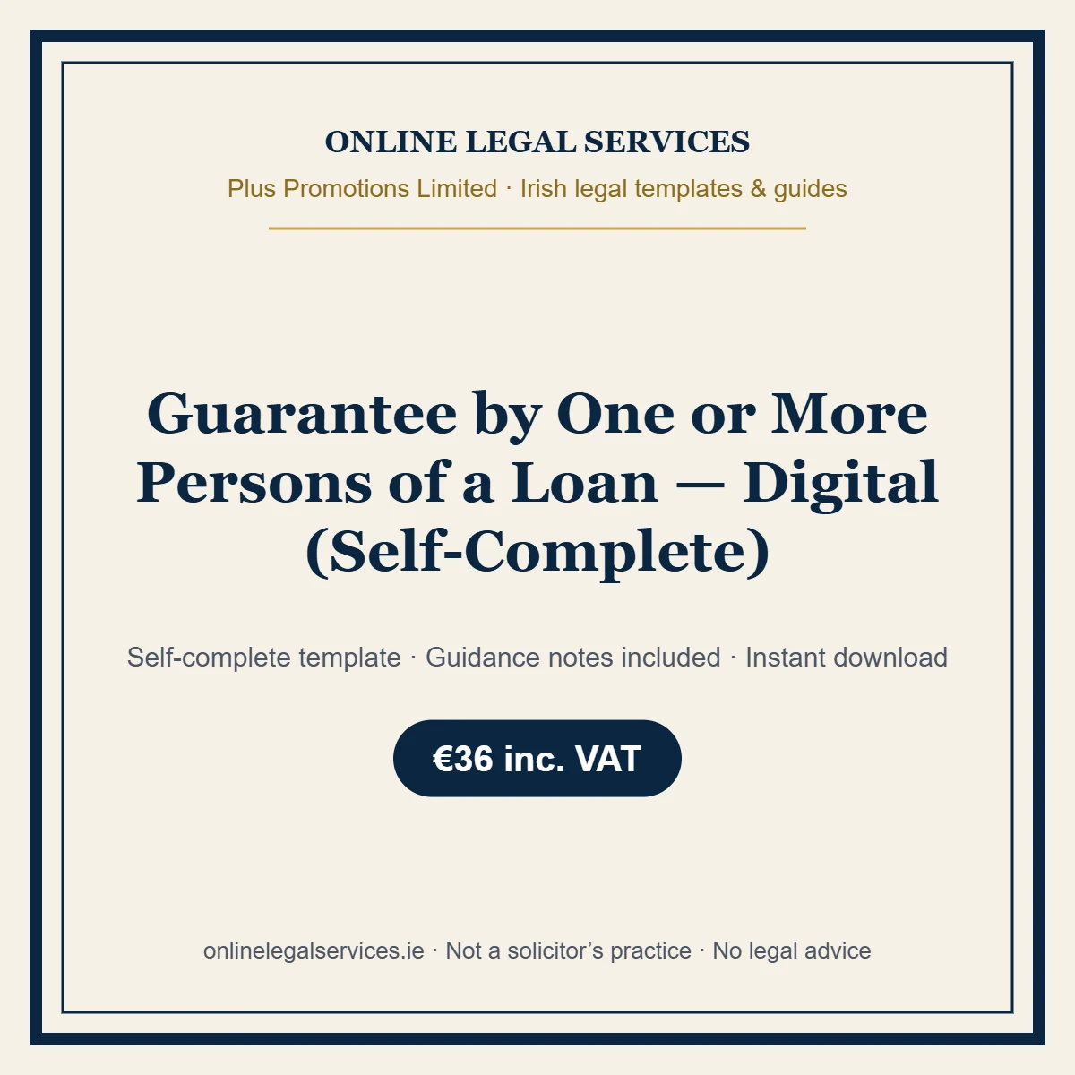 Guarantee by One or More Persons of a Loan — Digital (Self-Complete) – self-complete Irish legal template