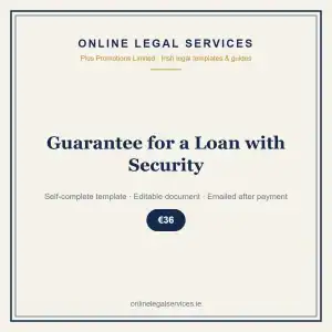 Guarantee for a Loan with Security — Digital (Self-Complete) — self-complete template | OnlineLegalServices.ie