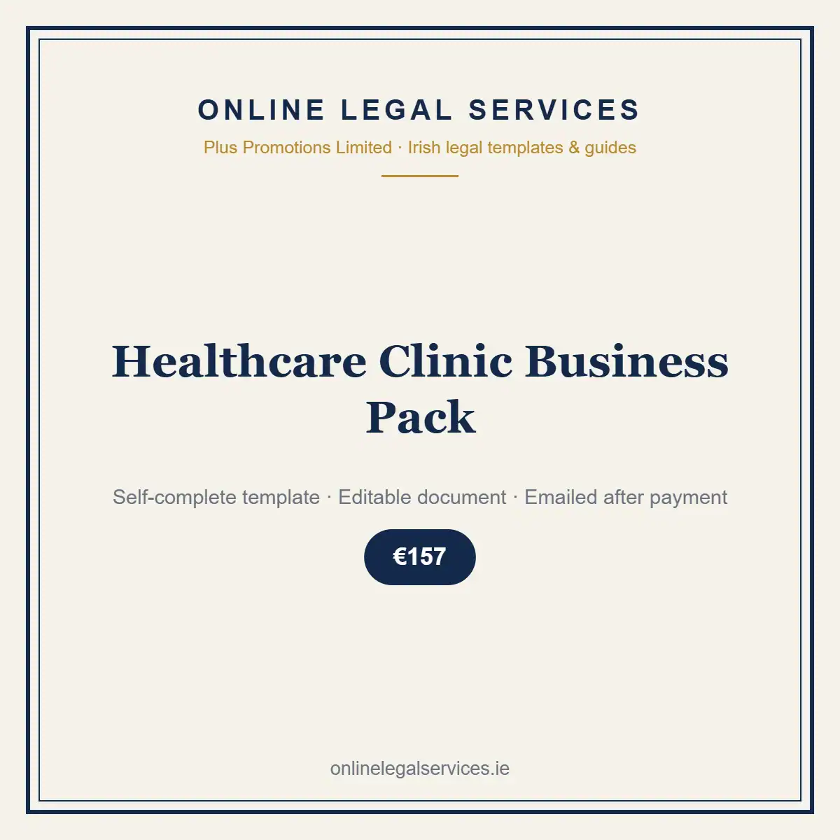 Healthcare Clinic Business Pack — self-complete template | OnlineLegalServices.ie