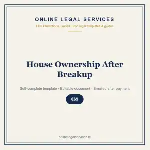 House Ownership After Breakup — self-complete template | OnlineLegalServices.ie