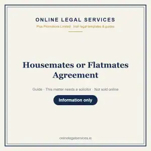 Housemates or Flatmates Agreement — Digital (Self-Complete) — information guide | OnlineLegalServices.ie
