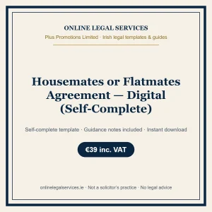 Housemates or Flatmates Agreement — Digital (Self-Complete) – self-complete Irish legal template