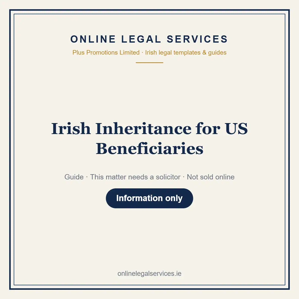 Irish Inheritance for US Beneficiaries — information guide | OnlineLegalServices.ie