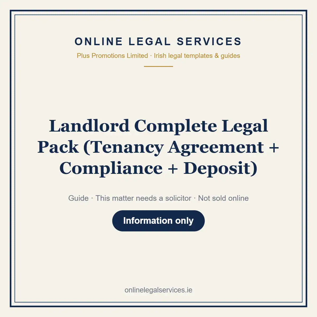 Landlord Complete Legal Pack (Tenancy Agreement + Compliance + Deposit) — information guide | OnlineLegalServices.ie