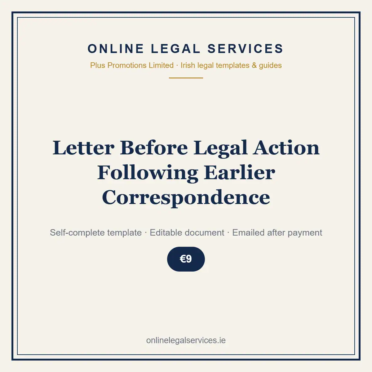 Letter Before Legal Action Following Earlier Correspondence — Digital (Self-Complete) — self-complete template | OnlineLegalServices.ie