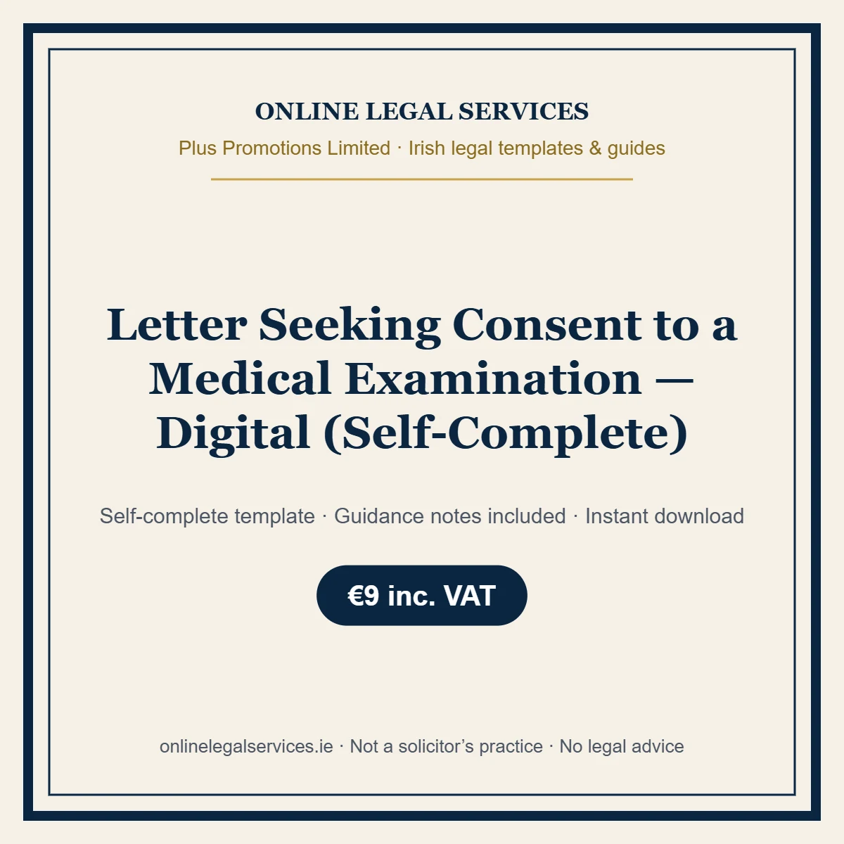 Letter Seeking Consent to a Medical Examination — Digital (Self-Complete) – self-complete Irish legal template