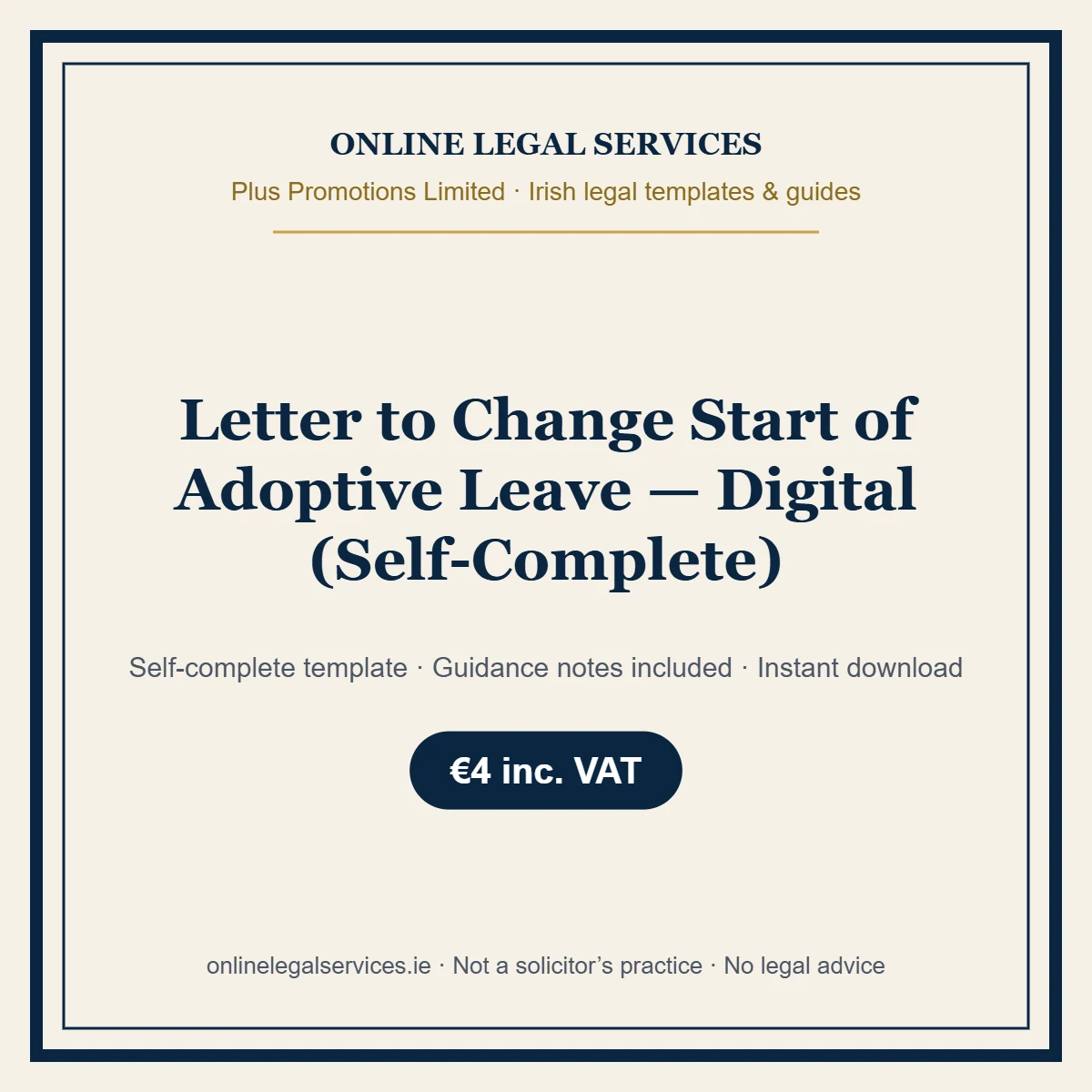 Letter to Change Start of Adoptive Leave — Digital (Self-Complete) – self-complete Irish legal template