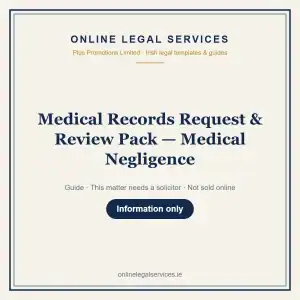 Medical Records Request & Review Pack — Medical Negligence — information guide | OnlineLegalServices.ie