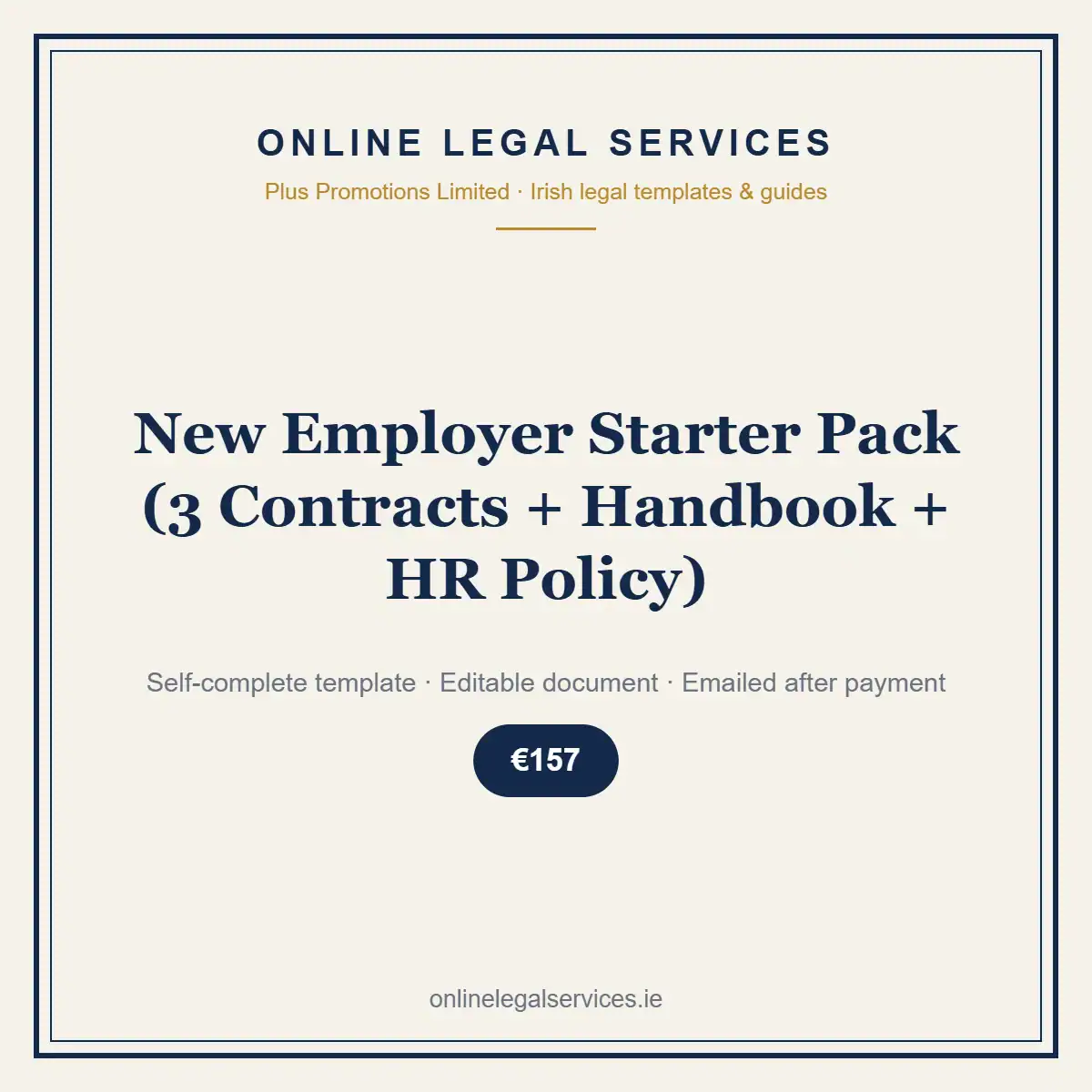 New Employer Starter Pack (3 Contracts + Handbook + HR Policy) — self-complete template | OnlineLegalServices.ie
