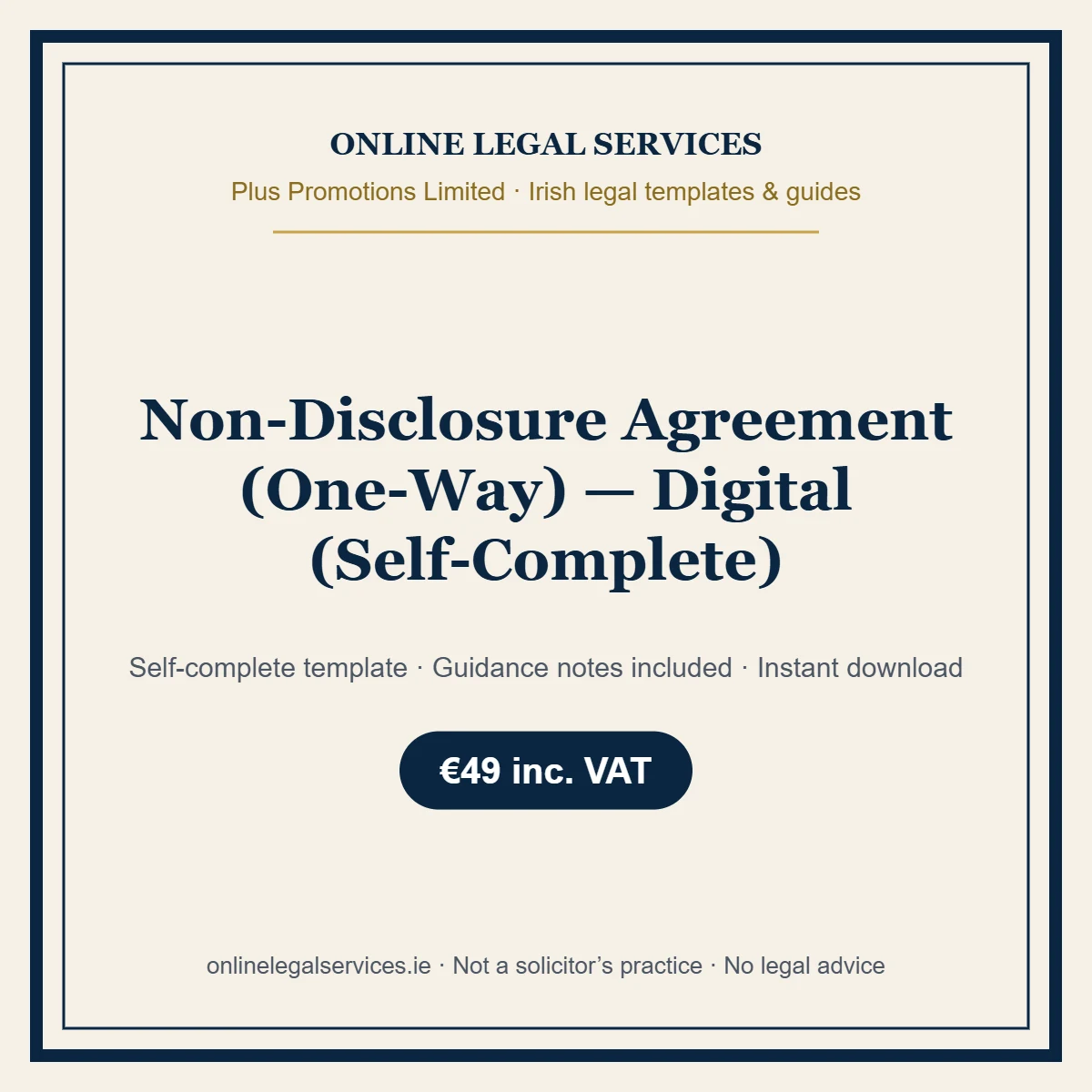Non-Disclosure Agreement (One-Way) — Digital (Self-Complete) – self-complete Irish legal template