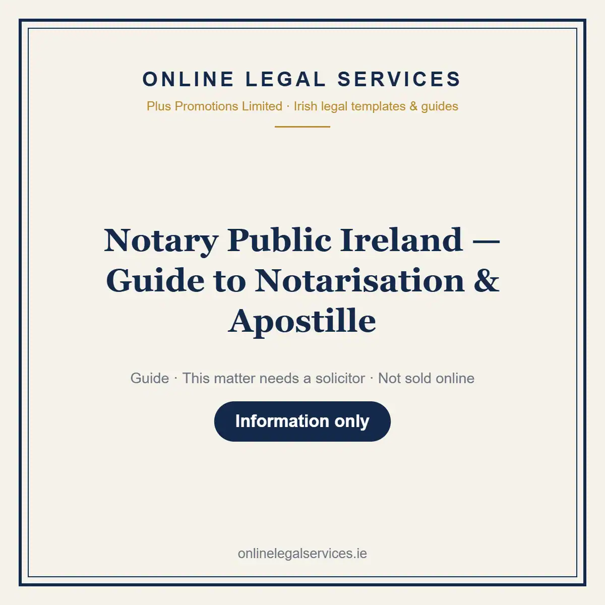 Notary Public Ireland — Guide to Notarisation & Apostille — information guide | OnlineLegalServices.ie