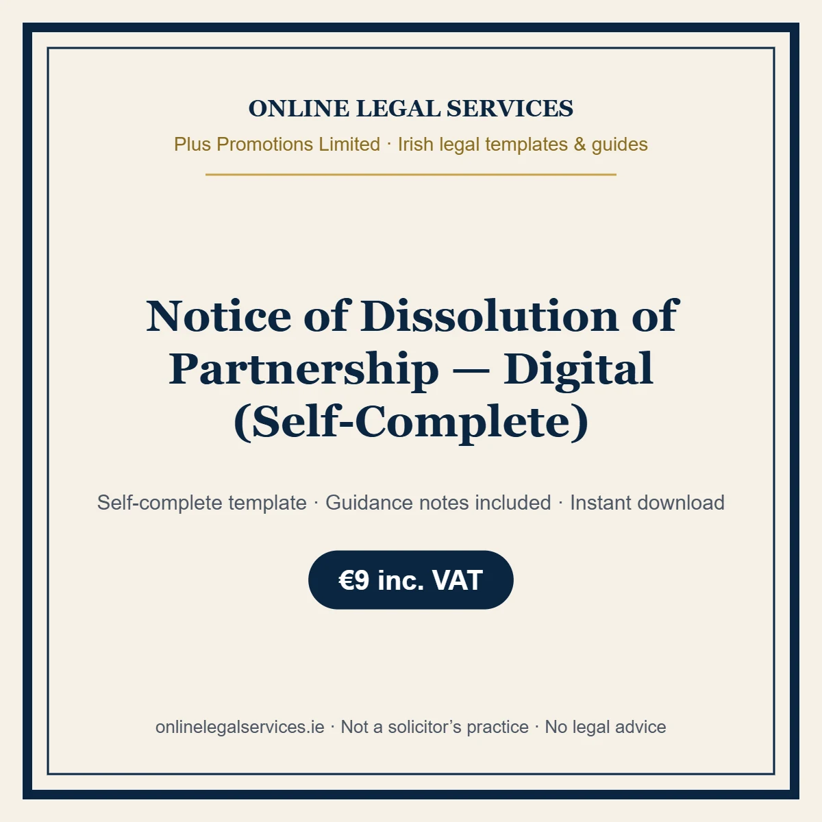 Notice of Dissolution of Partnership — Digital (Self-Complete) – self-complete Irish legal template