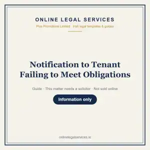 Notification to Tenant Failing to Meet Obligations — Digital (Self-Complete) — information guide | OnlineLegalServices.ie