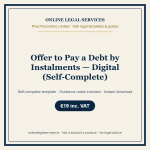Offer to Pay a Debt by Instalments — Digital (Self-Complete) – self-complete Irish legal template
