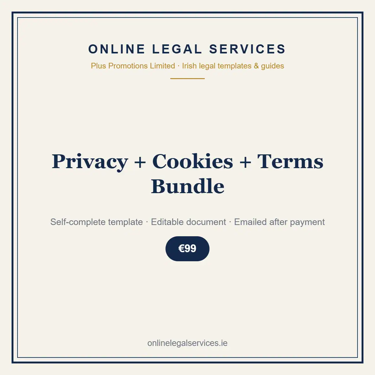 Privacy + Cookies + Terms Bundle — self-complete template | OnlineLegalServices.ie