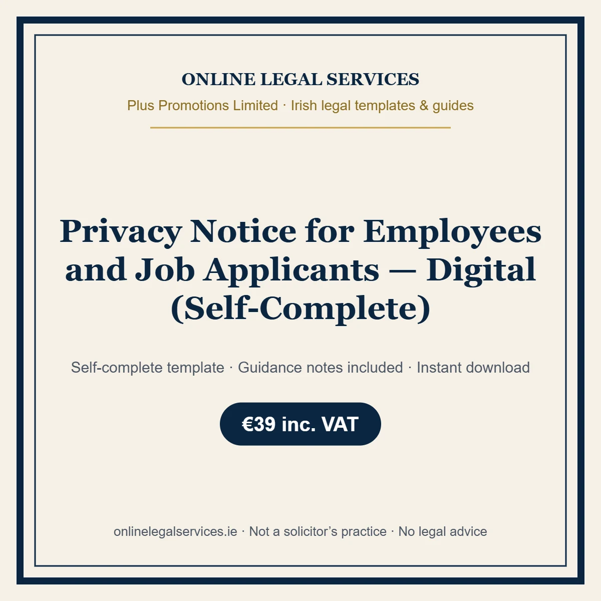 Privacy Notice for Employees and Job Applicants — Digital (Self-Complete) – self-complete Irish legal template