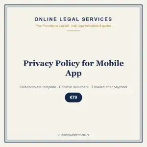 Privacy Policy for Mobile App — self-complete template | OnlineLegalServices.ie