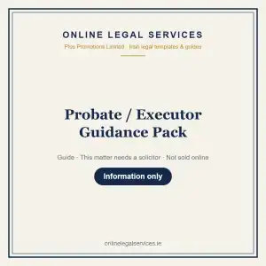 Probate / Executor Guidance Pack — information guide | OnlineLegalServices.ie