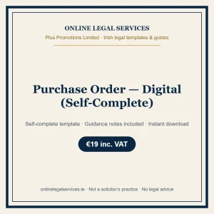 Purchase Order — Digital (Self-Complete) – self-complete Irish legal template