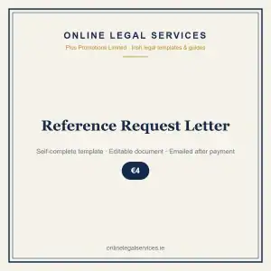 Reference Request Letter — Digital (Self-Complete) — self-complete template | OnlineLegalServices.ie