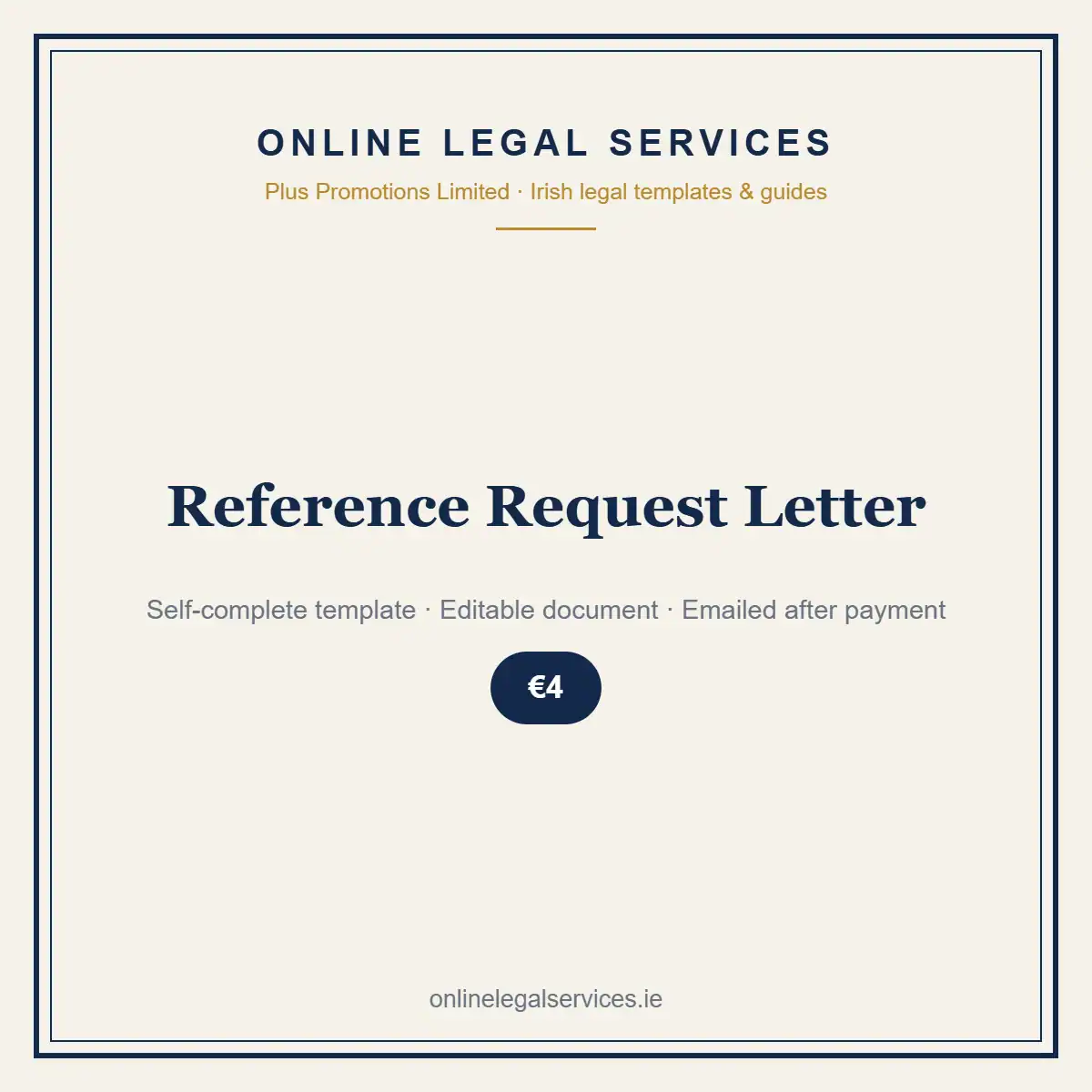 Reference Request Letter — Digital (Self-Complete) — self-complete template | OnlineLegalServices.ie