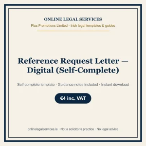 Reference Request Letter — Digital (Self-Complete) – self-complete Irish legal template
